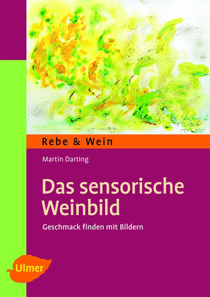 Das sensorische Weinbild